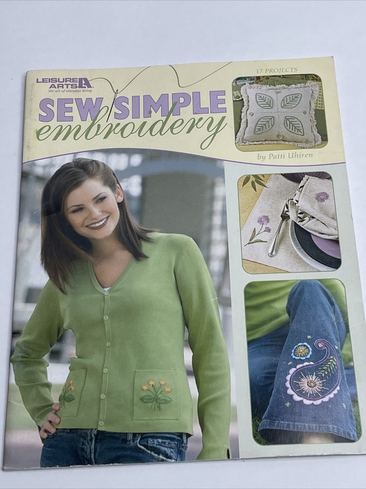 Leisure Arts Sew Simple Embroidery 17 Projects  3816