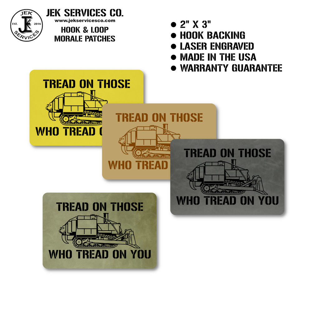Killdozer Tread on Those Who Tread on You Morale Patch, 2" x 3" Hook & Loop