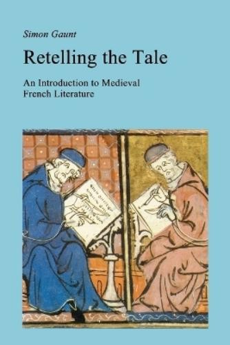 Simon Gaunt Retelling the Tale (Paperback) (UK IMPORT)