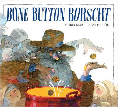 Bone Button Borscht - Hardcover By Davis, Aubrey - GOOD