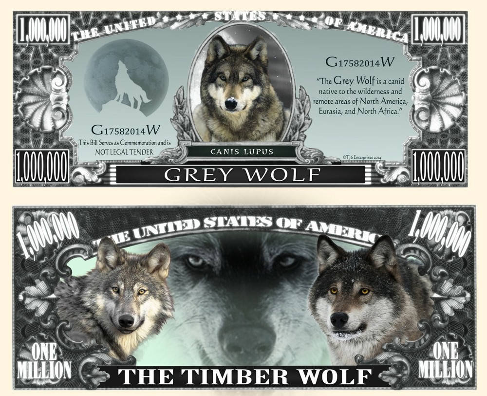 OUR GREY WOLF MILLION DOLLAR BILL (25 Bills)