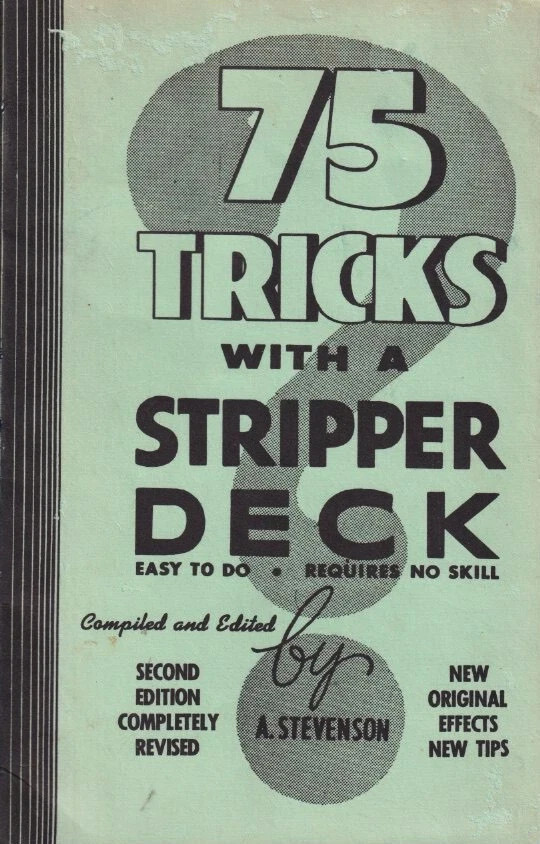 75 TRICKS WITH A STRIPPER DECK - A. Stevenson - 2nd edition "Completely Revised"