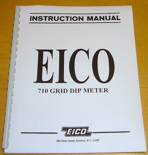 new EICO 710 GRID DIP METER INSTRUCTION MANUAL