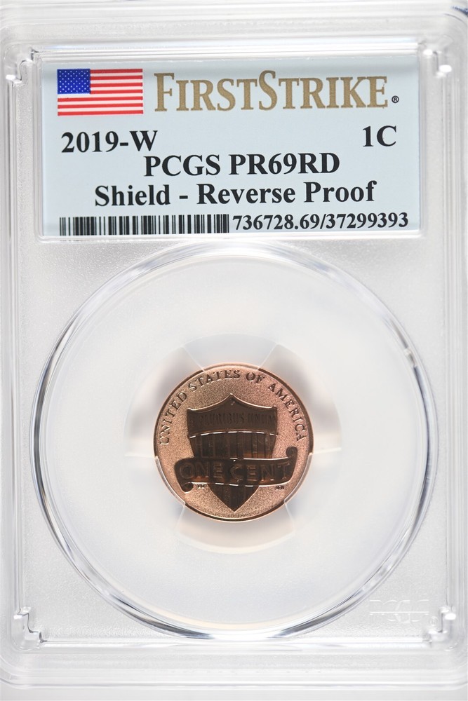 2019 W Shield - Reverse Proof Lincoln Cent PCGS PR69 RD First Strike