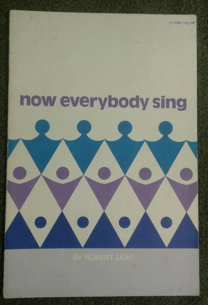 Now Everybody Sing By Robert Leaf Augsburg 1977