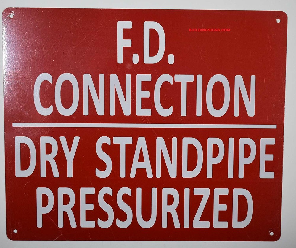 FD Connection Dry Standpipe PRESSURIZED Sign (White,10x12)-REF24-1027