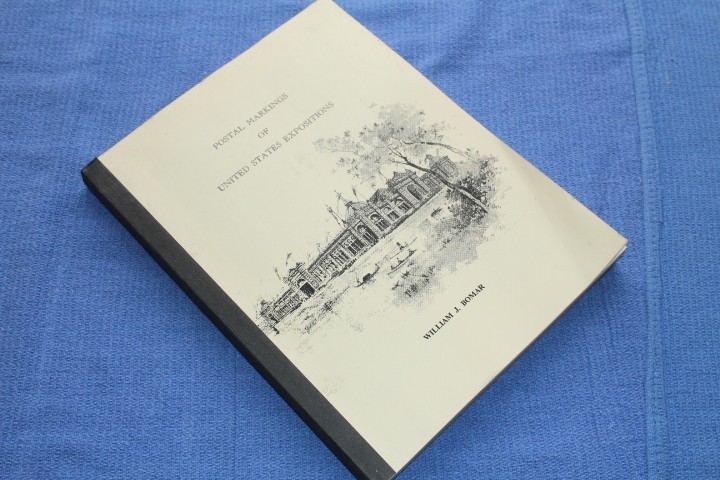Postal Marking of United States Expositions Bomar BlueLakeStamps 2nd ed 1996