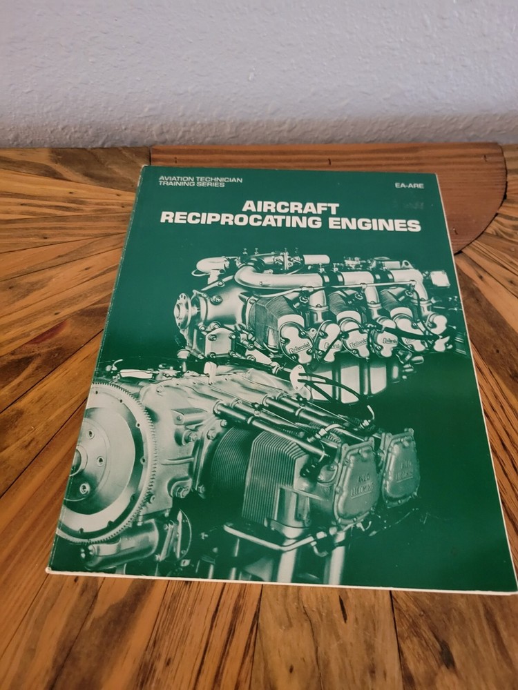 1985 Aircraft Reciprocating Engines Training Manual