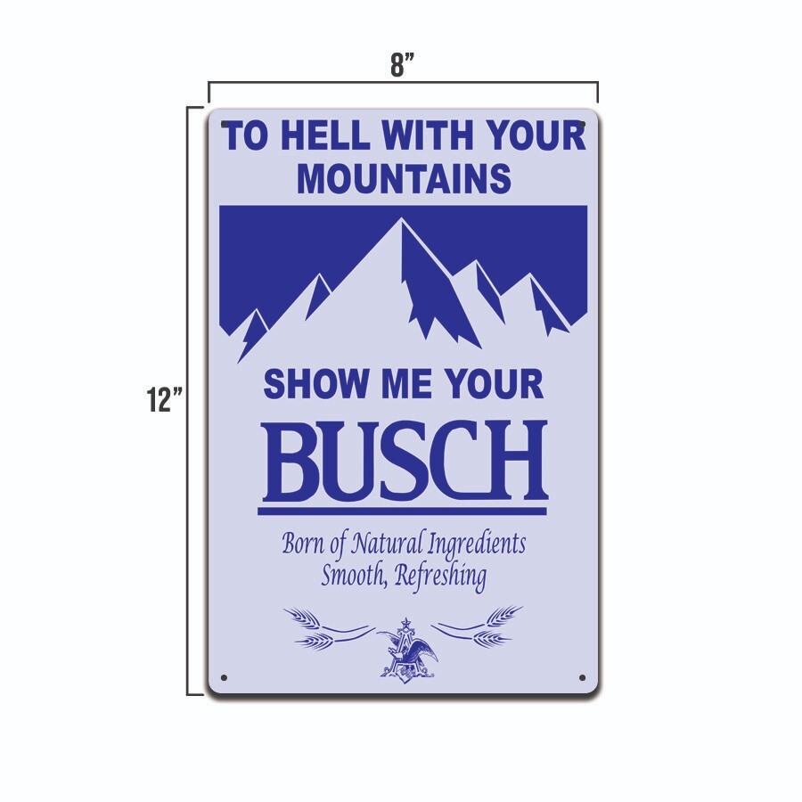 Show Me Your Busch Beer Tin Metal Sign Bar Man Cave Pub Vintage Retro Ad Style