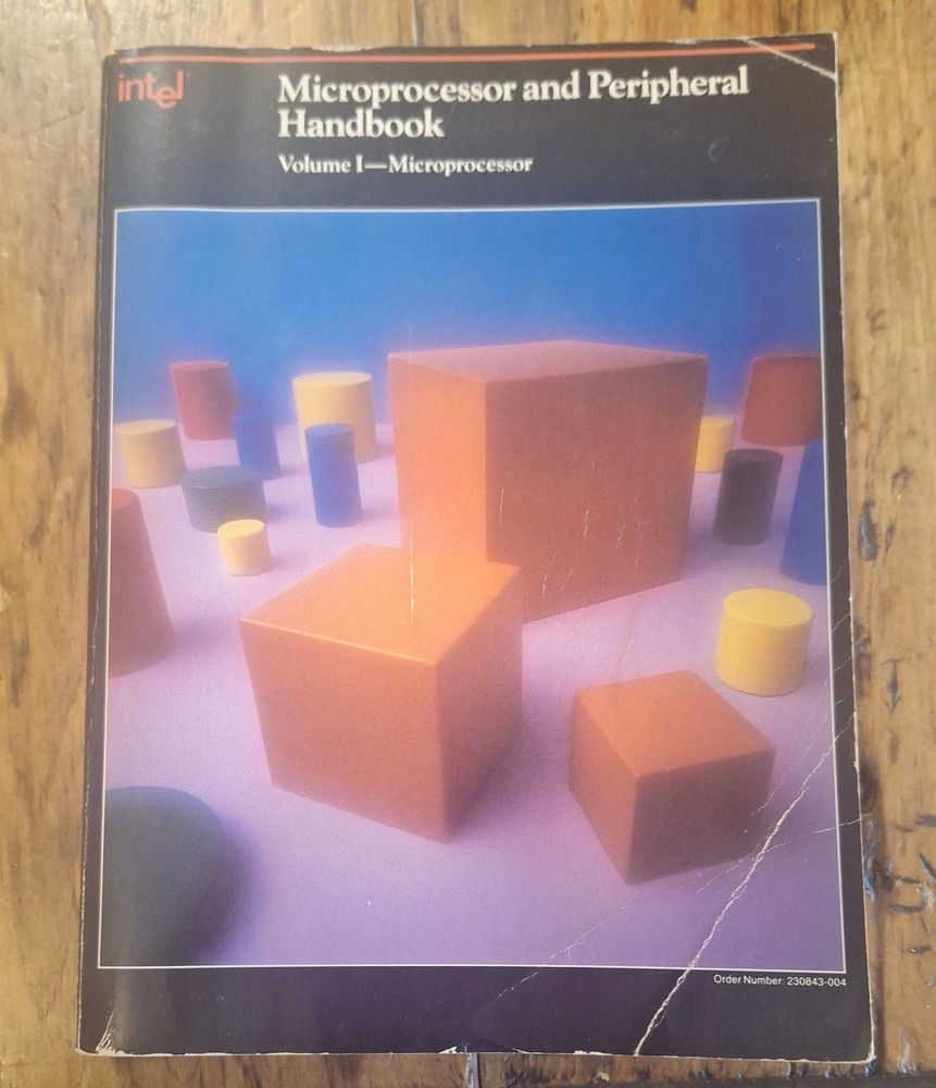 Intel Microprocessor and Peripheral Handbook Volume 1 & 2 1987
