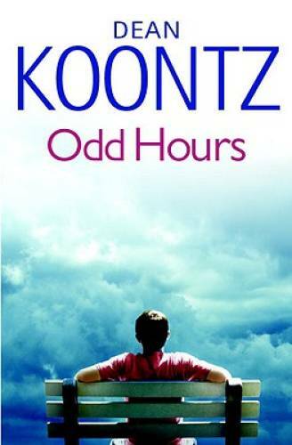 Odd Hours - Hardcover By Koontz, Dean - GOOD