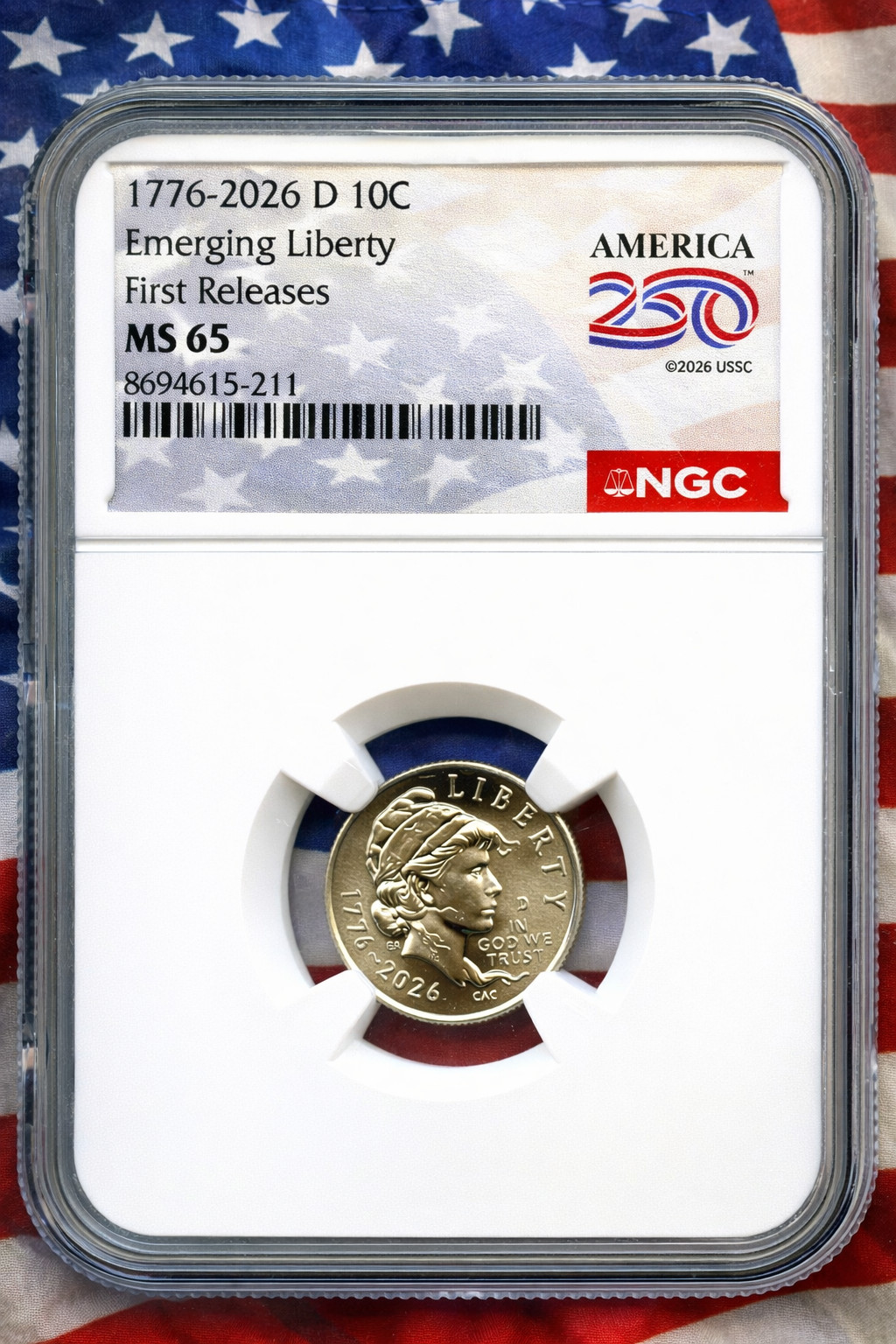 1776 2026 D 10C EMERGING LIBERTY NGC MS65 UNC AMERICA 250 DIME FIRST RELEASES
