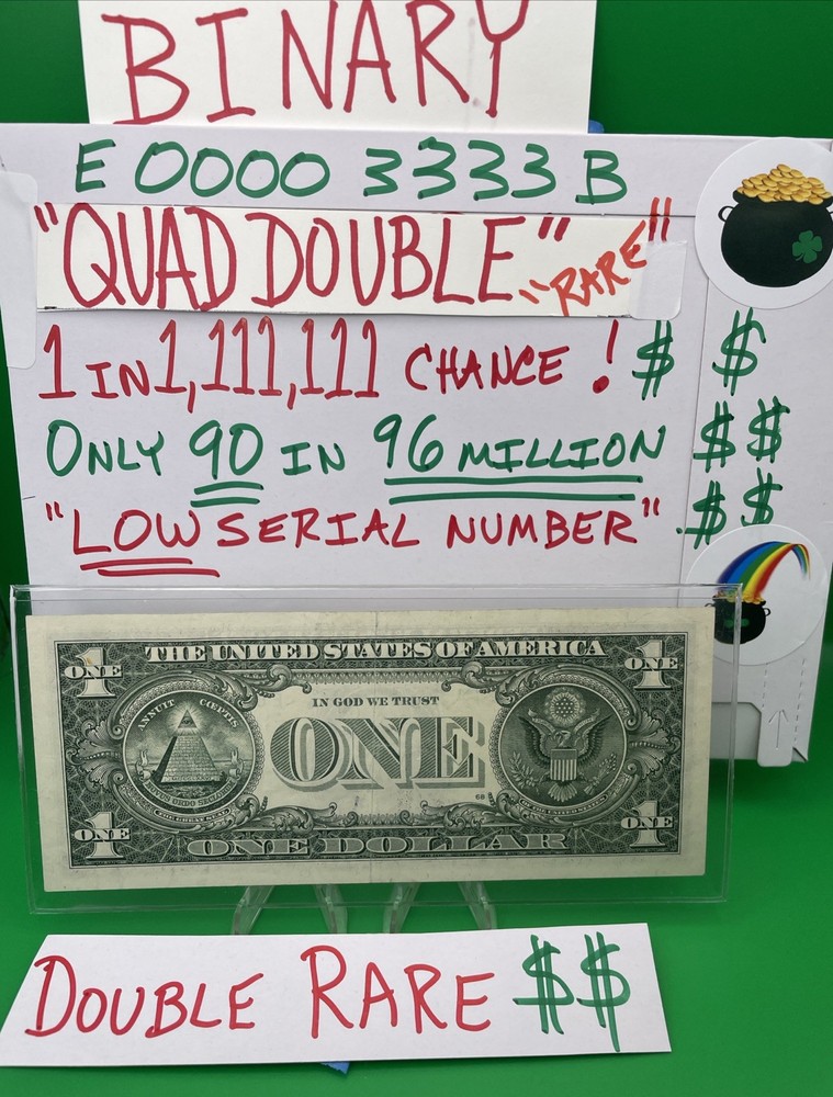 QUAD DOUBLE,BINARY Low Serial Number E00003333B 1 In A MILLION FANCY 🤯$1 Dollar