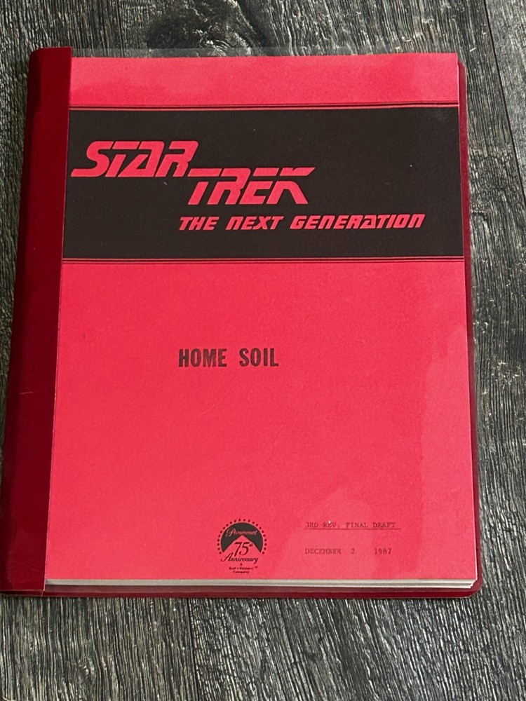 STAR TREK Script The Next Generation Home Soil 3rd Revised Final Draft Dec 1987