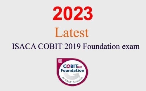ISACA COBIT 2019 Foundation dump GUARANTEED (1 month update)