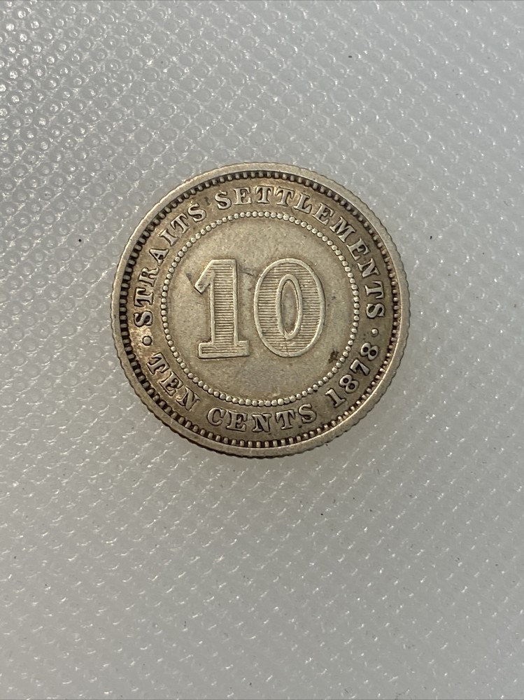 1878 straits settlements 10 cents M1