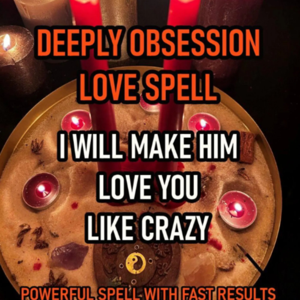 POWERFUL Attachment and Obsession LOVE Spell