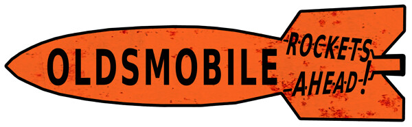 Oldsmobile Rockets Ahead Cut Out Metal Sign 23.5x7