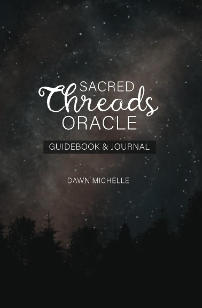 Sacred Threads Oracle Guidebook & Journal