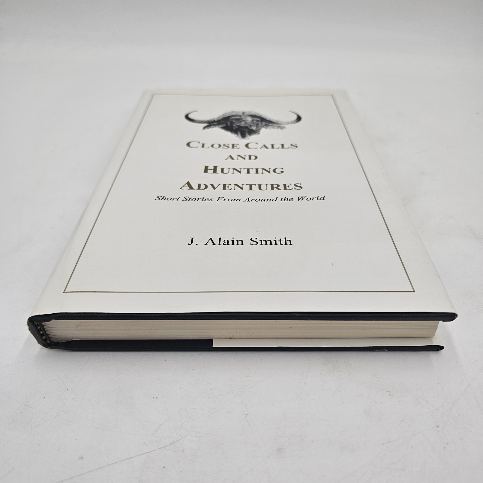Close Calls and Hunting Adventures by J. Alain Smith | Big Game Safari 1st Ed HC