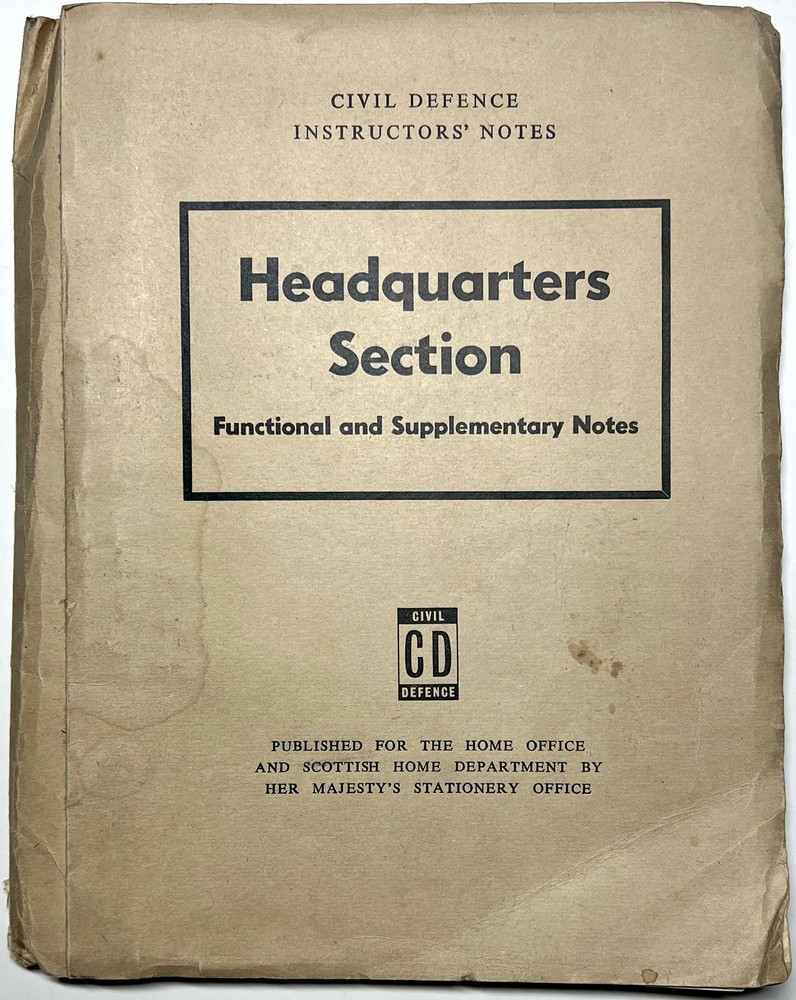 1960 UK CIVIL DEFENCE HQ SECTION INSTRUCTOR NOTES HMSO NUCLEAR TRAINING HANDBOOK