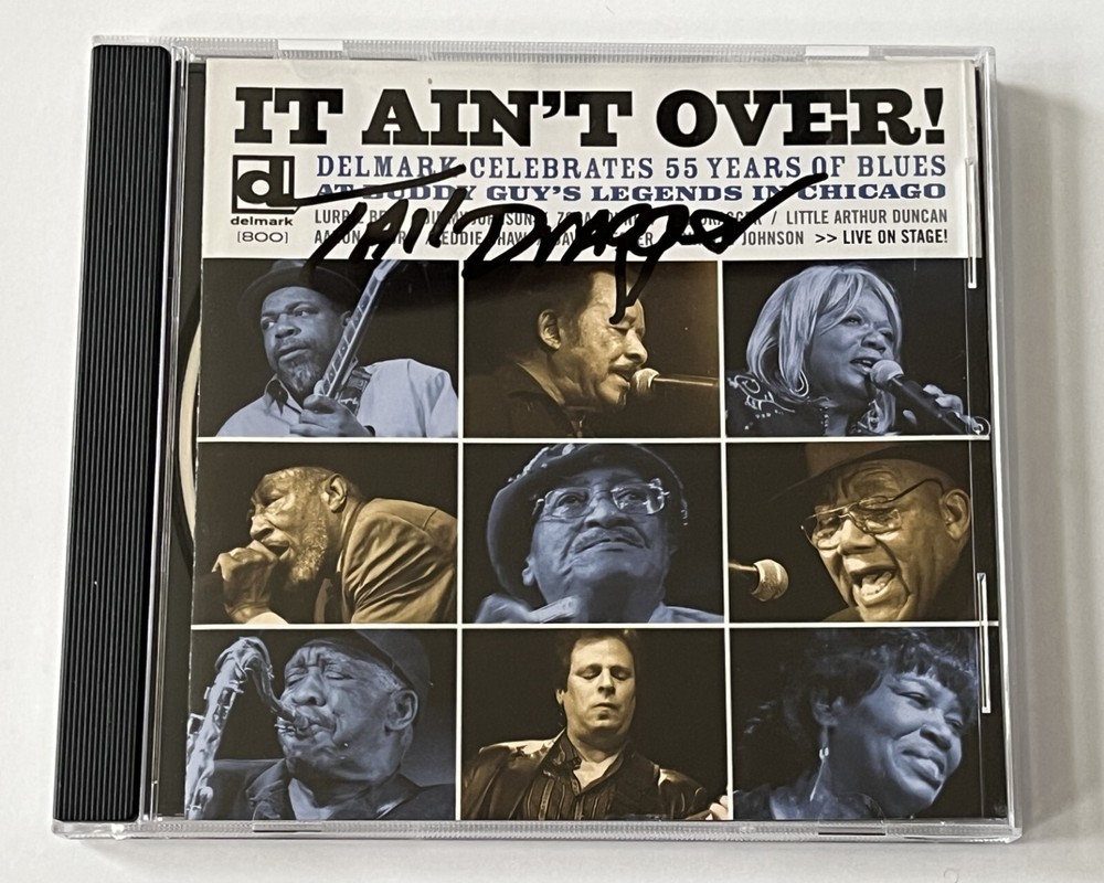Tail Dragger--SIGNED--It Ain't Over! CD--2009 Delmark-Chicago Blues-Howlin' Wolf