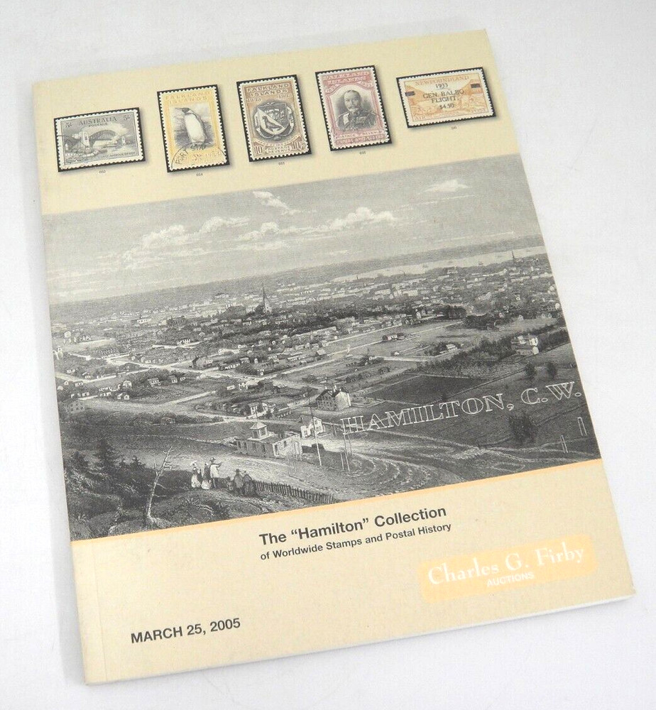 Firby Stamp Auction Catalog 2005 Hamilton Collection Canada US Worldwide
