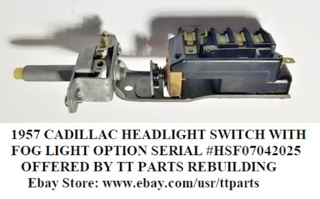 1957 CADILLAC HEADLIGHT SWITCH WITH FOG LIGHT OPTION TESTED & WORKS