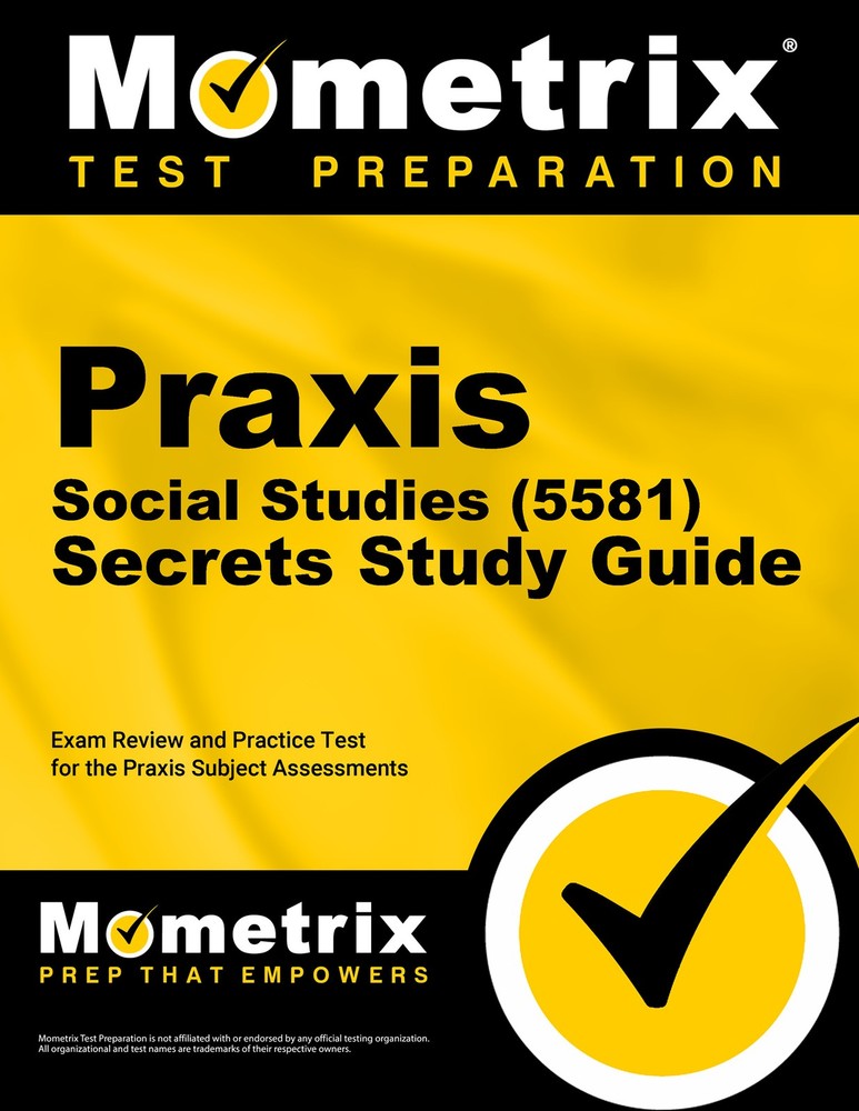 Praxis Social Studies (5581) Secrets Study Guide