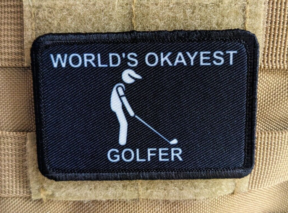 World's okayest golfer meme morale patch  2"x3" hook & loop tactical