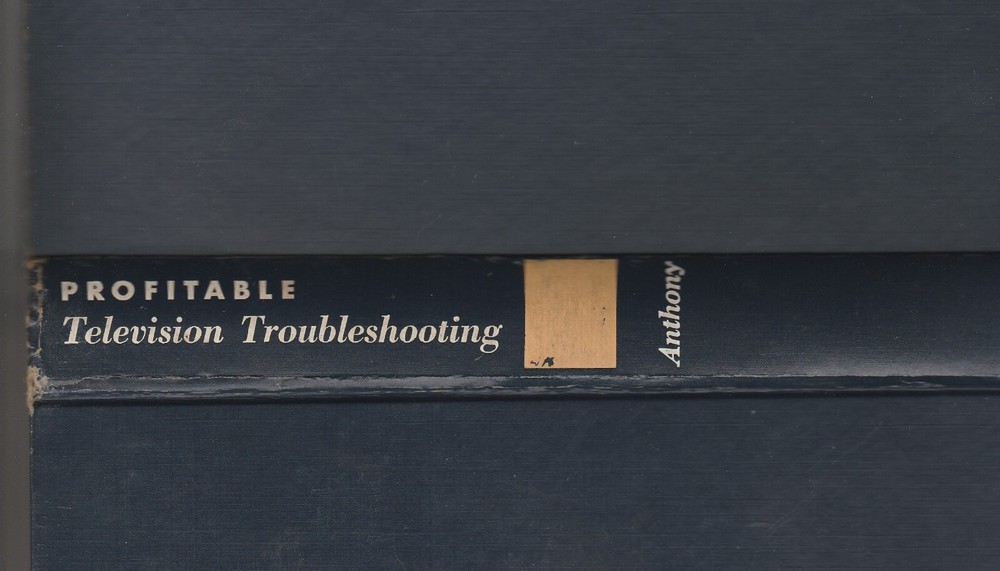 Profitable Television Troubleshooting - Anthony 1957 Antique