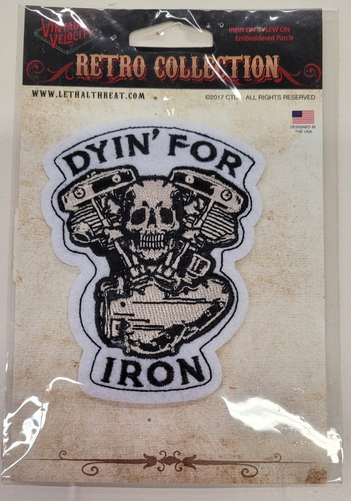 NEW LETHAL THREAT RETRO COLLECTION DYIN' FOR IRON ENGINE PATCH 5"x4" VS13004