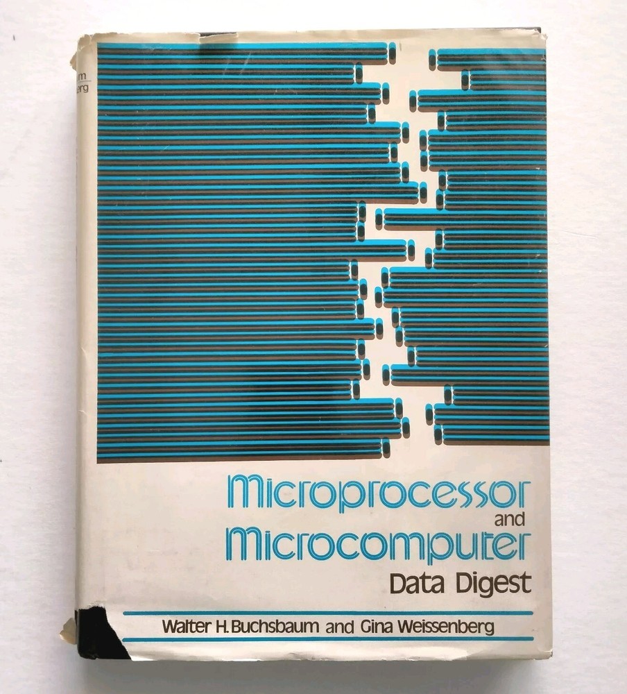 Microprocessor and Microcomputer Data Digest Walter Buchsbaum Weissenberg 1983