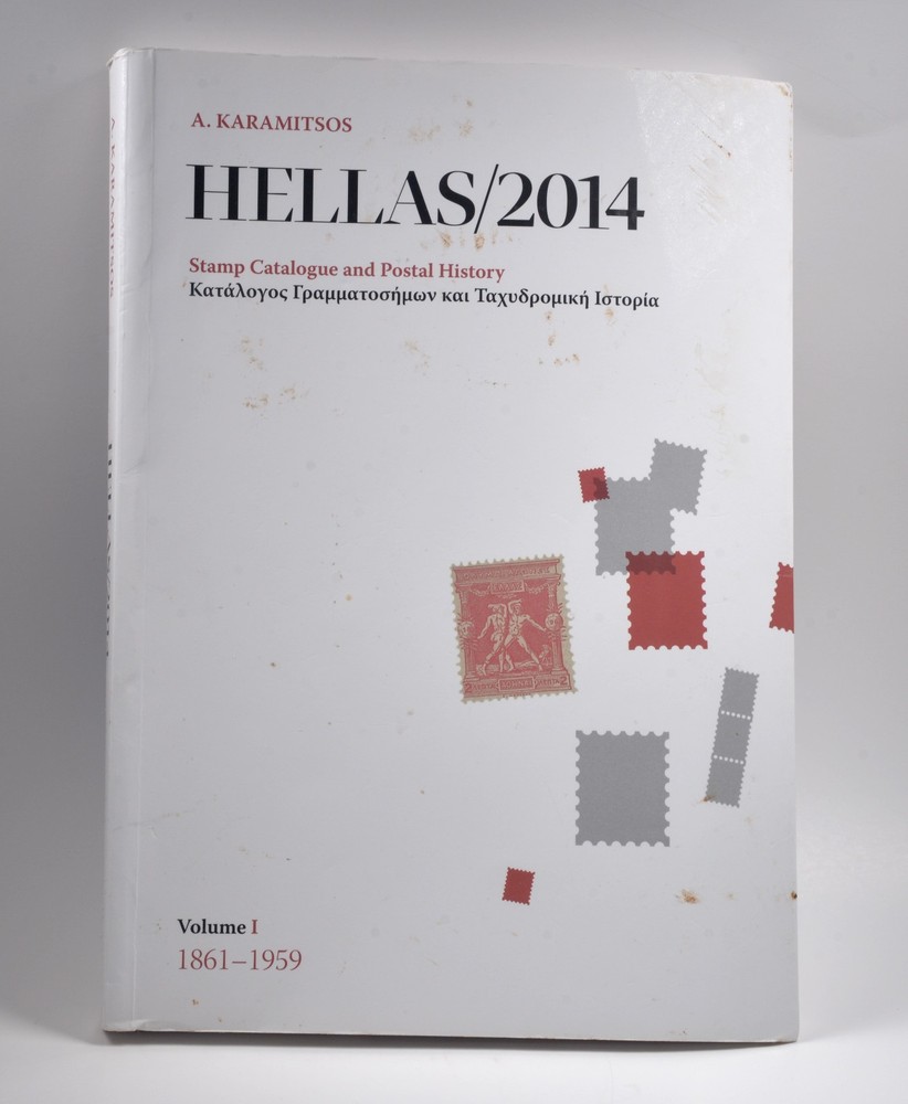 Hellas 2014 Stamp Catalogue Postal History Volume I Greece 1861-1959 Karamitsos