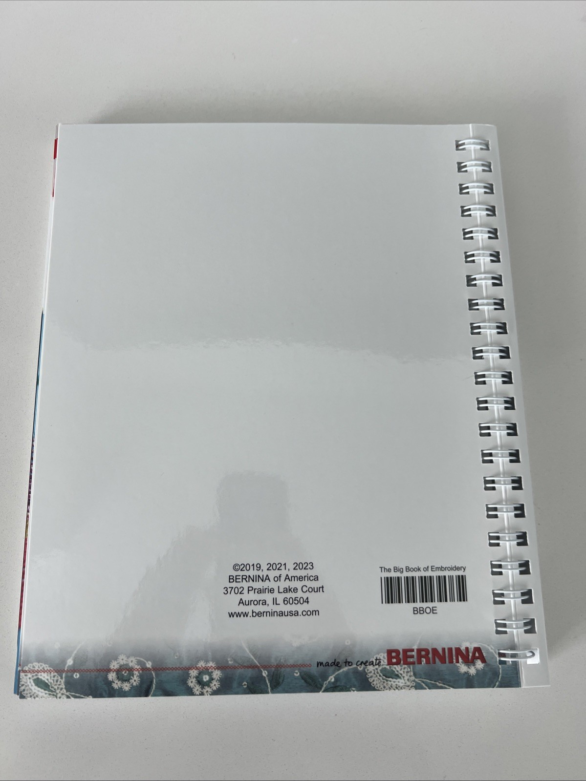 The Big Book of Embroidery / A Guide to Bernina Machine Embroidery