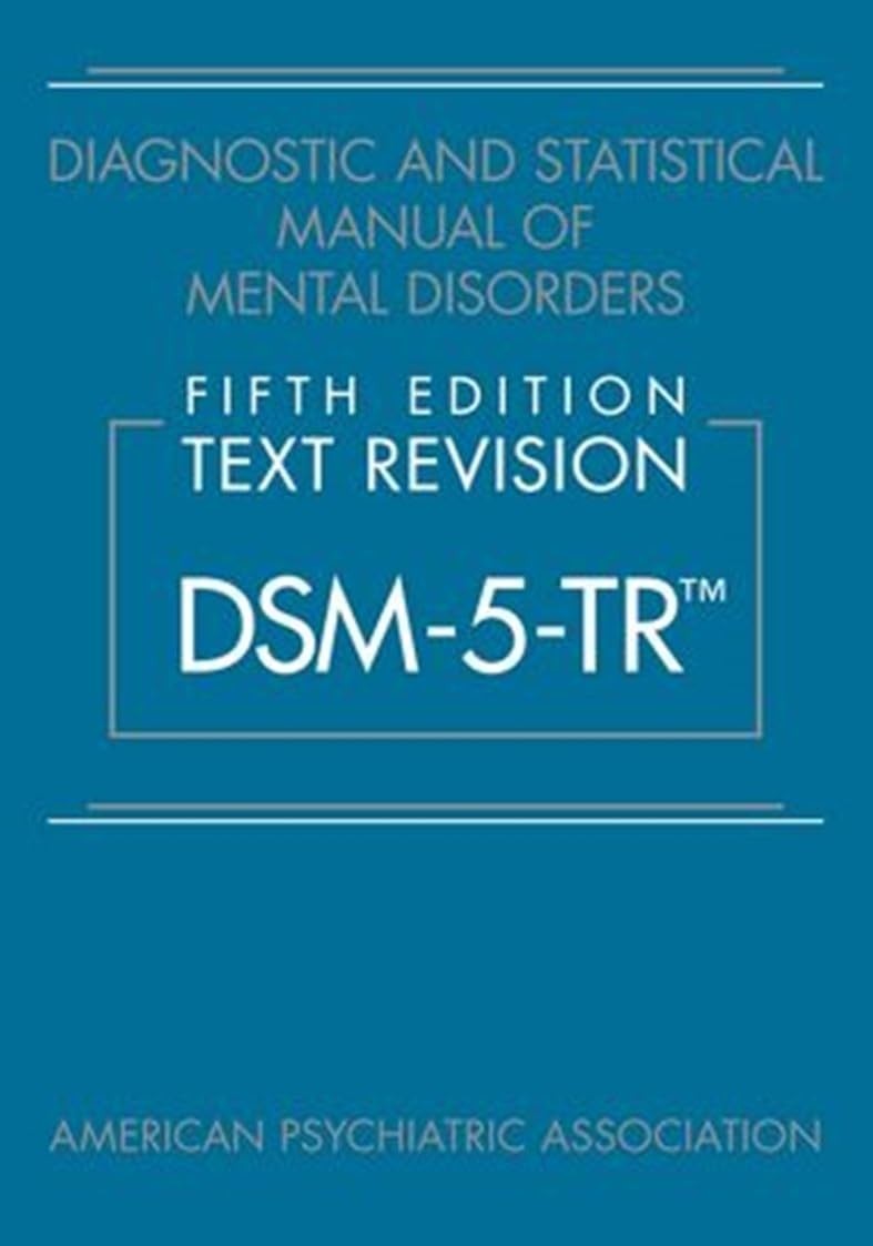 Diagnostic and Statistical Manual of Mental Disorders DSM-5-TR by American PB.