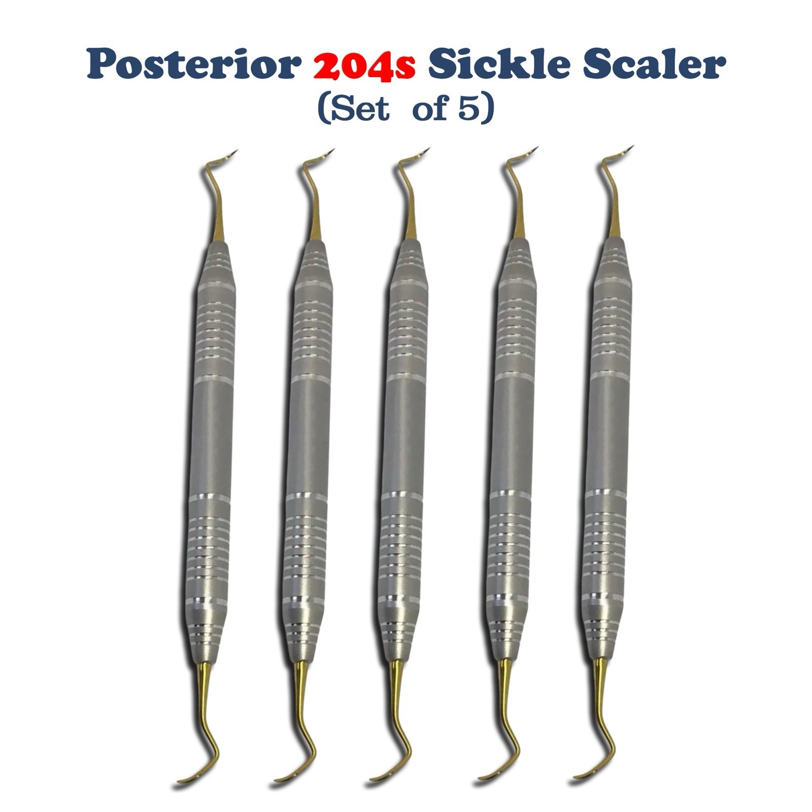 5 PCs Dental Scaler 204S Posterior Sickle #204S Instruments - Buy 5 Get 1 Free