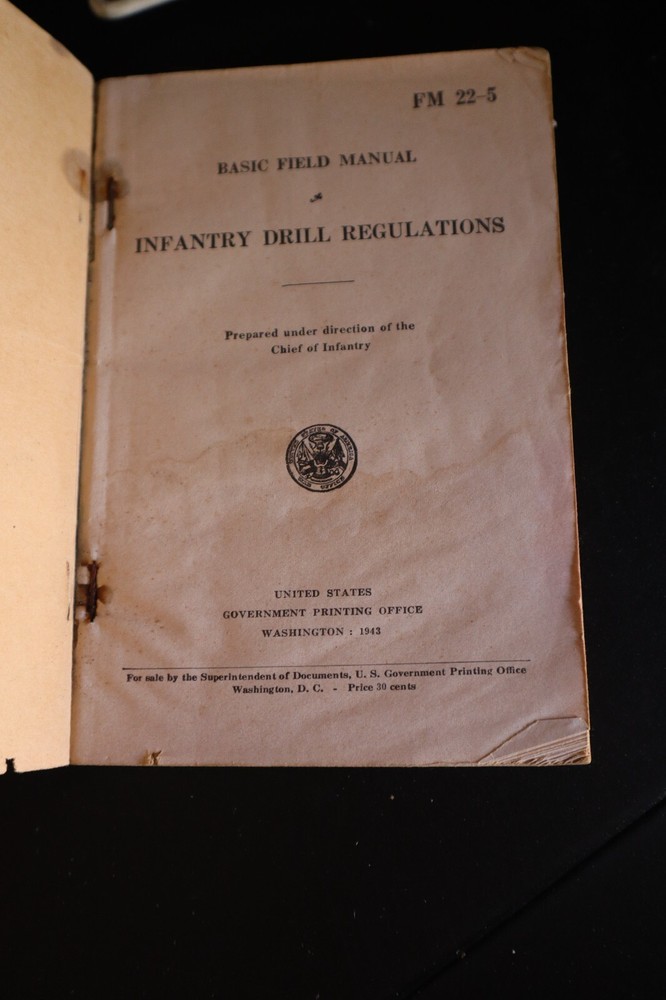 War Department Basic Field manual Infantry Drill Regulations 1941