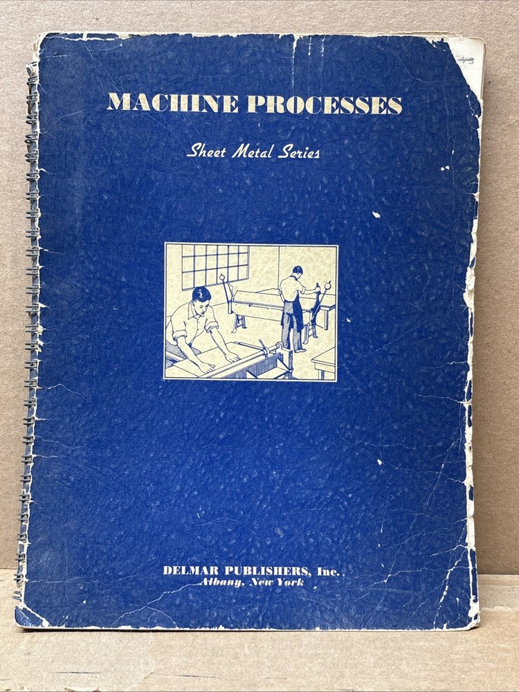 Sheet Metal Working Series- Machine Processes Instruction Manual 1946