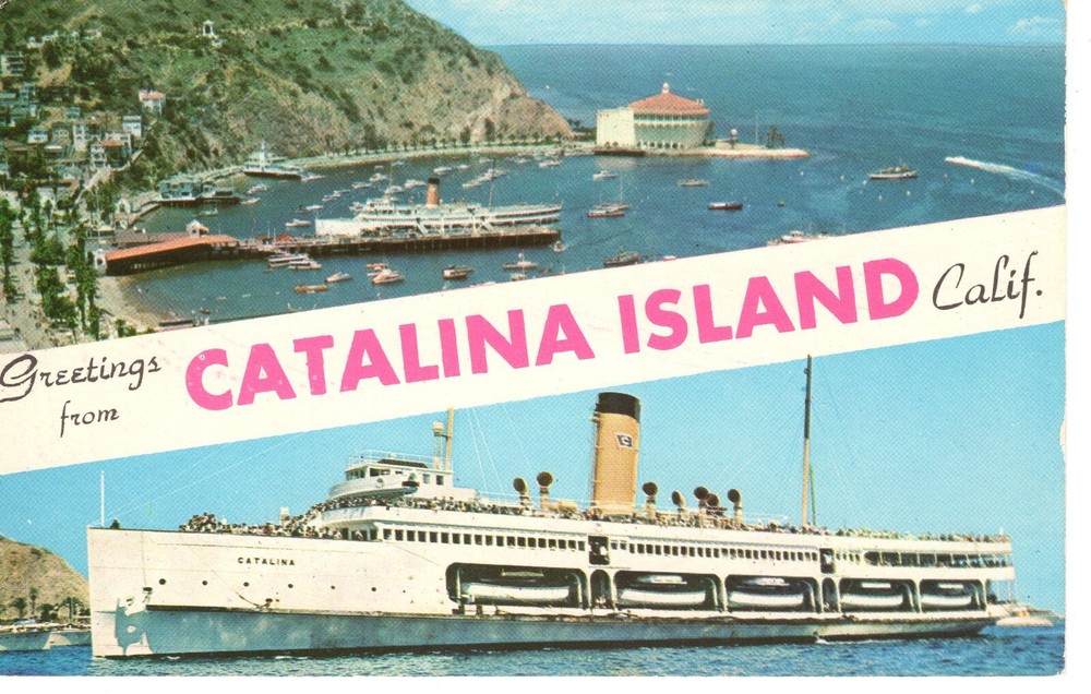 GREETINGS FROM CATALINA ISLAND, CA - PC6446