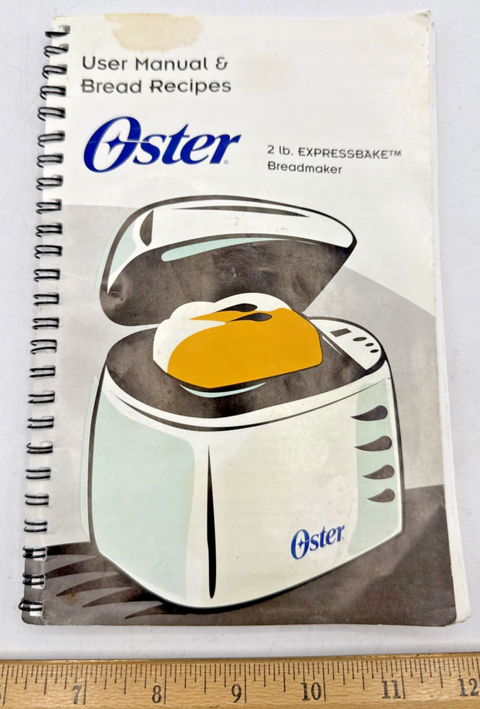 Oster 2 Lb.Expressbake Bread Machine User Manual &Bread Recipes