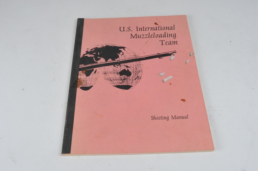 US International Muzzleloading Team Shooting Manual 1986 - Target Black Powder