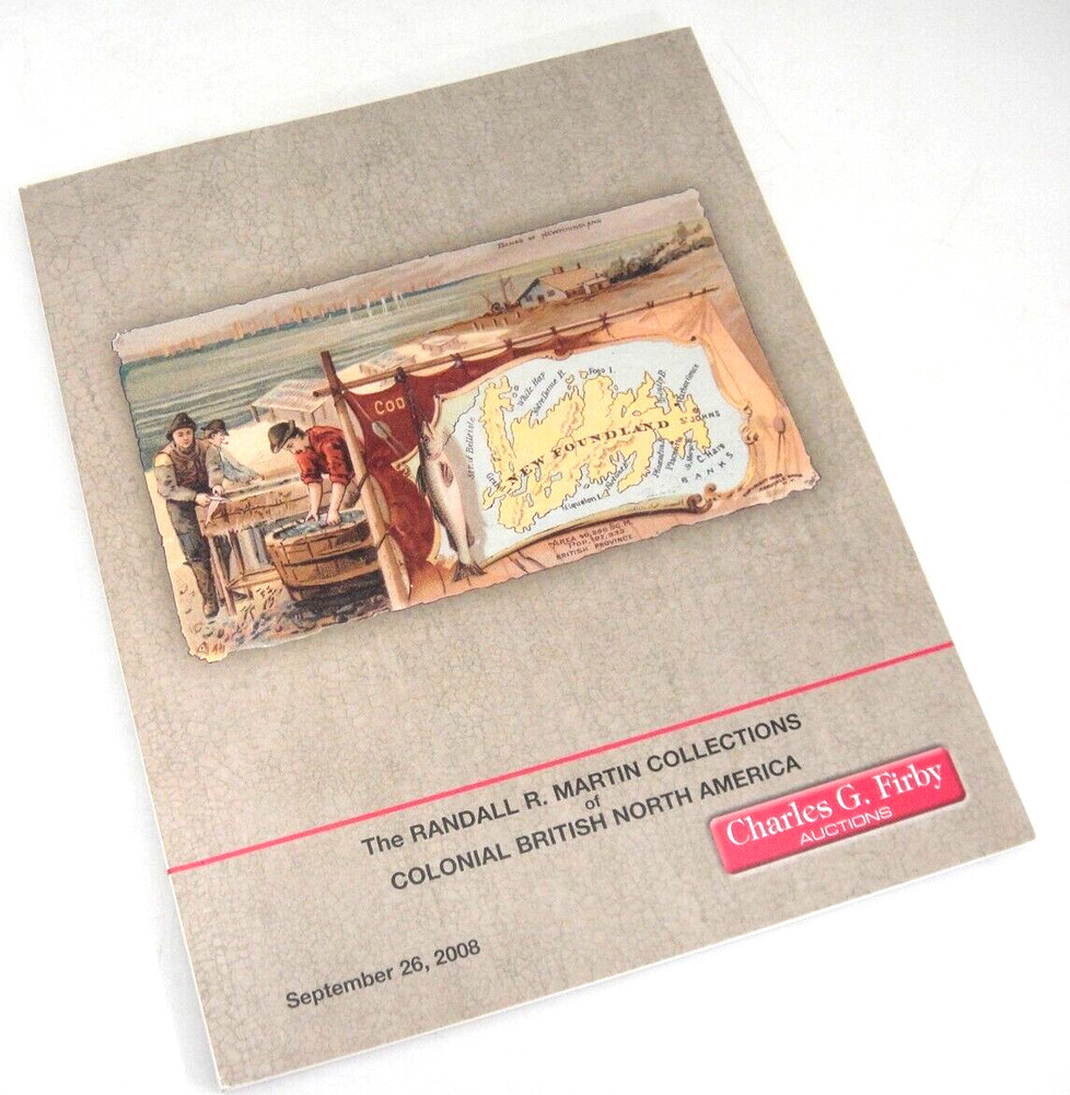 Firby Stamp Auction Catalog 2008 Martin Collection Colonial British No America