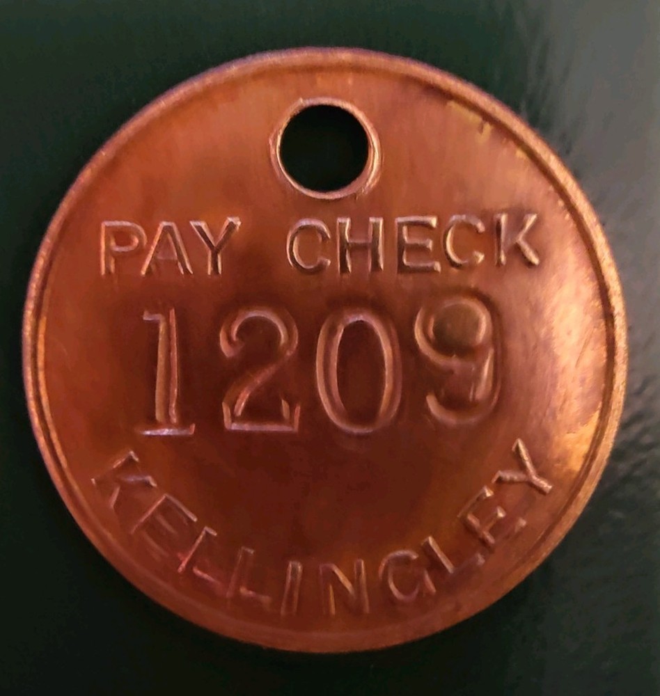 Kellingley Colliery Pit Check Tally Token marked Kellingley Pay Check 1209