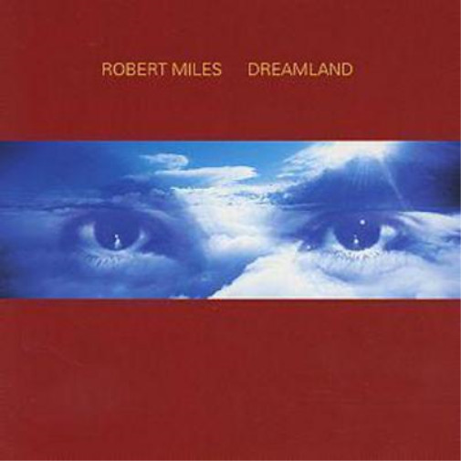 Robert Miles Dreamland (CD) Album