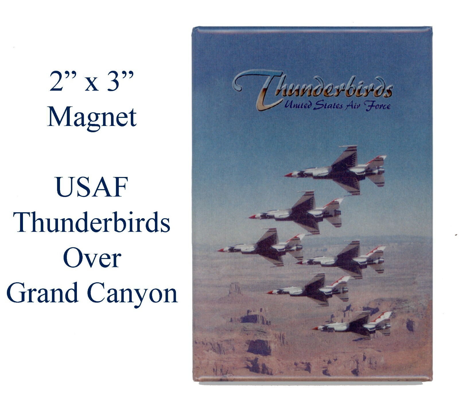 Thunderbirds Grand Canyon 1-Magnet Collectible Memento Air Force USAF