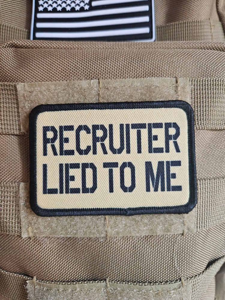 Recruiter lied to me military meme 2"x3" hook & loop patch tan