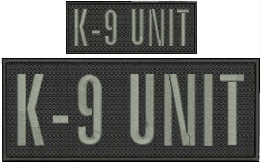 K-9 UNIT EMBROIDERY PATCH 4X8and 2x5 hook ON BACK grey