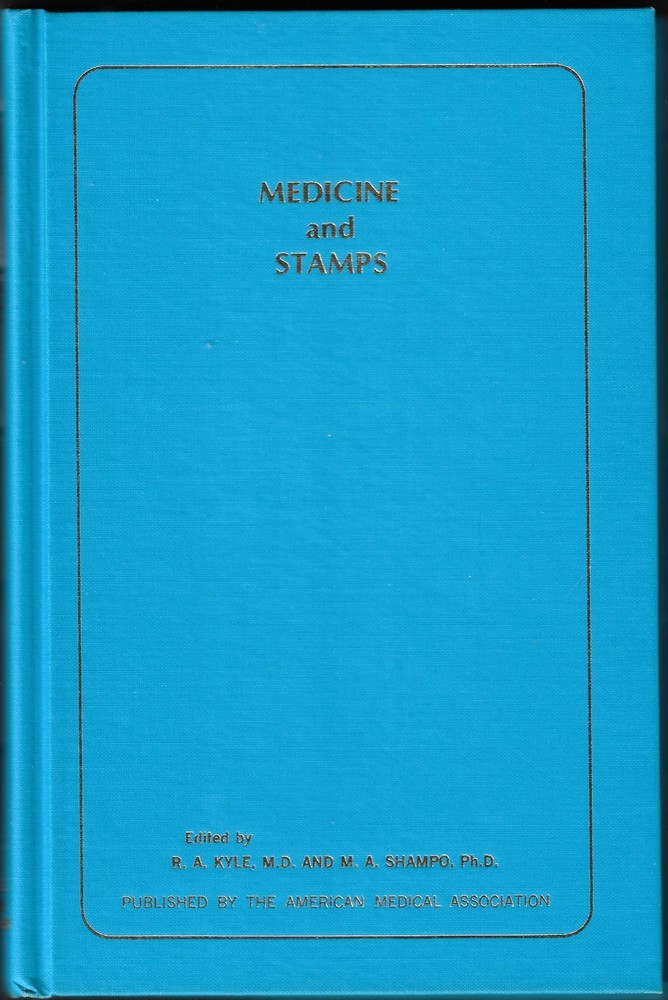 Medicine on Stamps Published by American Medical Association HB 216pp. 1970.