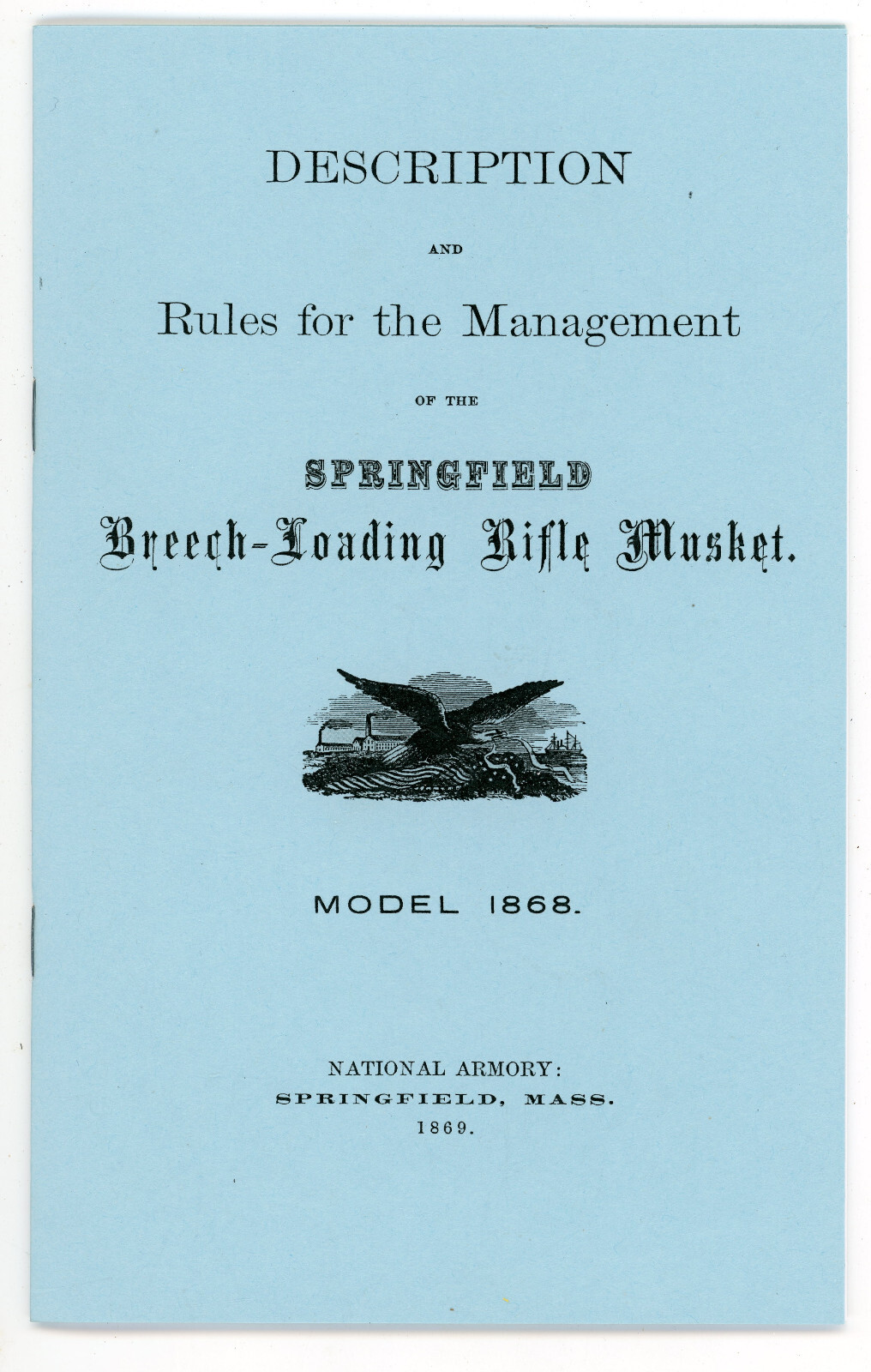 Indian Wars Manual for 1868, 72, 84 Springfield Reprint